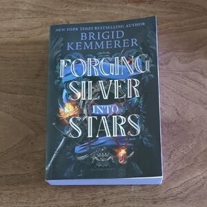 Forging Silver Into Stars Book by Brigid Kemmerer
